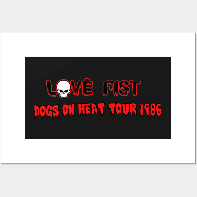 Love Fist 1986 Tour 1 Wall Art by Attitude Shop